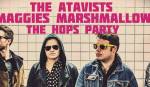 The Atavists (křest alba), Maggie's Marshmallows, The Hops Party