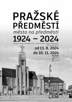 Pražské Předměstí 1924-2024 - město na předměstí